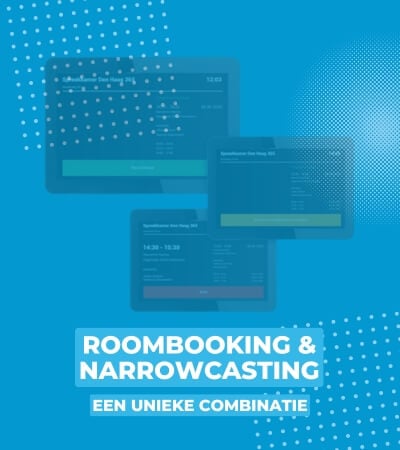 roombooking en narrowcasting